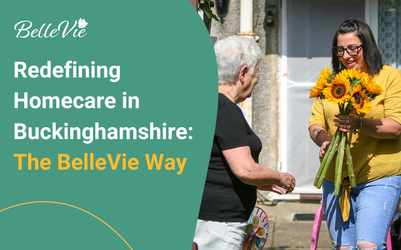 Redefining Homecare in Buckinghamshire: The BelleVie Way
